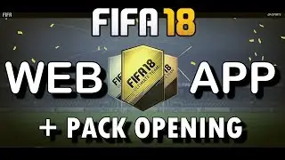 FIFA 18 WEB APP + PACK OPENING + GOOD START