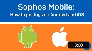 Sophos Mobile (v9.5): How to get Logs on Android and iOS