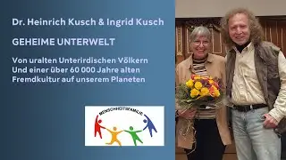 Heinrich Kusch & Ingrid Kusch - Von Unterirdischen und alten Fremdkulturen auf unserem Planeten