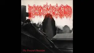 Decomposed. The Funeral Obsession. Full EP.