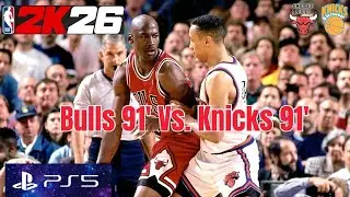 NBA2K26_PS5 Bulls 91' Vs. Knicks 91' ( The Golden Era of NBA )