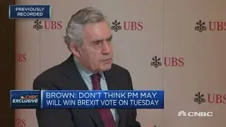 Gordon Brown on May's Brexit vote: 'I don't think she's going to win it' | Street Signs Asia