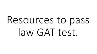 Resources to pass law GAT test easily