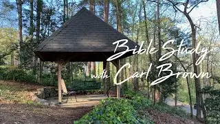 Backyard Bible Study with Carl Brown -Nov. 12, 2020
