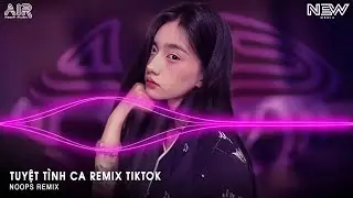 Tuyệt Tình Ca, Nắng Dưới Chân Mây Remix🎼Tình Đôi Ta Bao Lâu Nay Giờ Em Mang Bao Chua Cay Remix