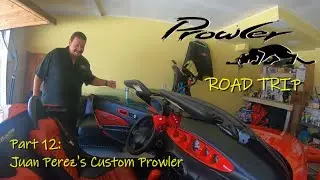 Prowler Road Trip - Part 12 - Juan Perez's Custom Prowler