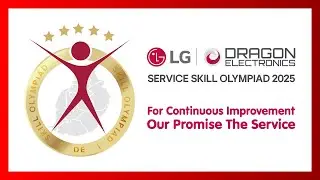 LG DRAGON ELECTRONICS SERVICE SKILL OLYMPIAD 2025