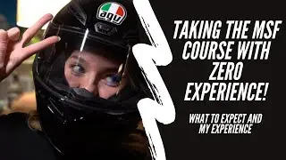 What It's Like Taking The MSF Course With ZERO Experience (What To Expect!) - My Experience