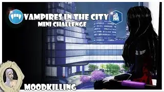 VAMPIRE IN THE CITY - Sims 4 CHALLENGE *Pt1*
