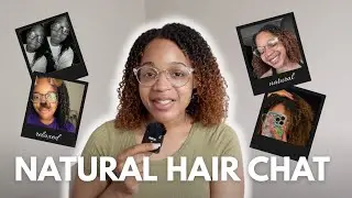 HOW TO TRANSITION WITHOUT A BIG CHOP | NATURAL HAIR CHAT EP.2