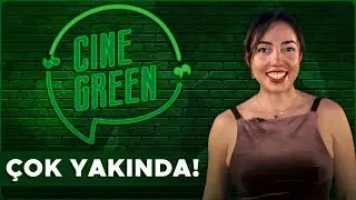 Cine Green | Tanıtım