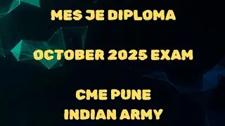 MES JE DIPLOMA_OCTOBER 2025 EXAM_CME PUNE_INIAN ARMY_DI0LOMA COURSE_MEG_BEG_BOMBAY EG