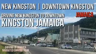 Driving from New Kingston to Downtown Kingston Jamaica