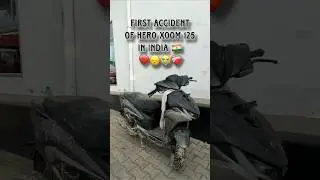 First Hero Xoom 125 Accident in India 😱 What Really Happened? #heroxoom125 #xoom125 #emotionalstory