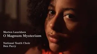 Morten Lauridsen - O Magnum Mysterium | National Youth Choir