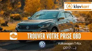Prise OBD Volkswagen T-Roc (2017 - ...) - O&ugrave; trouver mon connecteur OBD2 ?