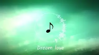 Dream Love | Bgm | @gowthamravisankarofficial