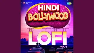 Taarif Karoon Kya Uski - Lofi