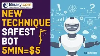 New Technique | Safest binary bot  for binary.com | 5min = $5