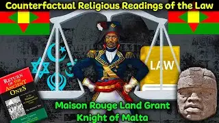 Pt 4 - The Washitaw Muurs Nation / Counterfactual Religious Readings of the Law / Sovereign Citizen