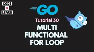 Mastering the Multi-Functional For Loop in Go | A Guide with Code Examples