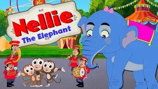 Song For Kids: Nellie The Elephant