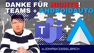 Teams in Android Auto - Mehr Spa&szlig; mit moderner Software geht nicht 🙄