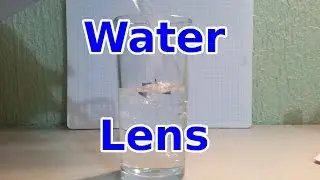 Water Lens - Very easy optics experiment.