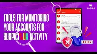 Tools For Monitoring Your Accounts For Suspicious Activity
