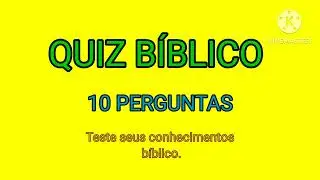 Quiz Bíblico geral - parte 23.