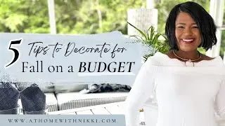 Budget-Friendly Fall Decor | 5 Must-Know Tips for a Cozy Home