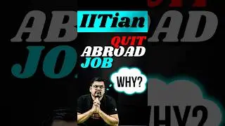 Shocking! IITian Quits ₹70 LPA Job Abroad!😱#jee #jee2025 #iit #iitjee #iitian #upscmotivation #upsc