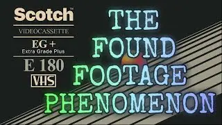 The Found Footage Phenomenon (2021)