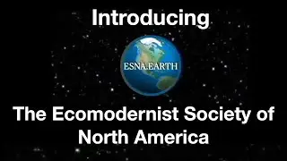 Introducing the Ecomodernist Society of North America