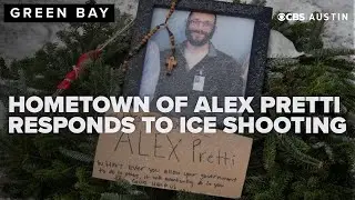 Green Bay, hometown of Alex Pretti, responds to death in Minneapolis ICE shooting