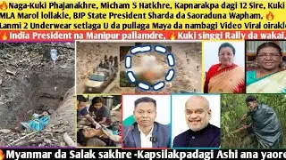 29thJan.Ayuk🔥Naga-Kuki Phajanakhre,Micham 5 Hatkhre,Kapnarakpa dagi 12 Sire, Kuki MLA Marol lolle