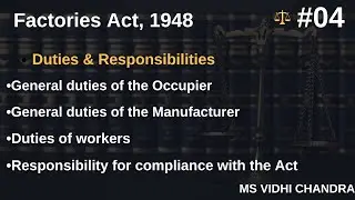 Duties & Responsibilities of Occupier & Manufacturer | Duties of workers | Legal Aspects | BCOM |