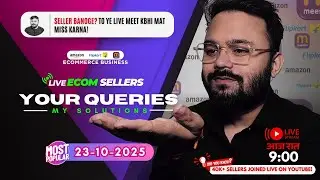 23-Oct-2025 Daily Live Ecom Seller Query Meet | How to start ecommerce business #ecommerce #india
