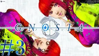 [ GNOSIA ] Part #3 (PC)