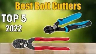Best Bolt Cutters 2022 : Top 5 Bolt Cutters Reviews