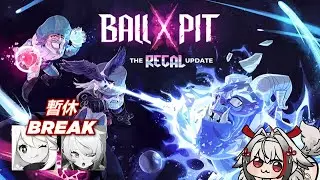 Ball x Pit! REGAL update! Break from Gacha 暫休手游
