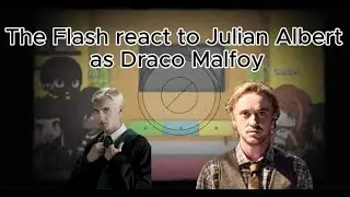 the flash (season 3) react to julian albert as draco malfoy || 1/2 || my au || luxyy