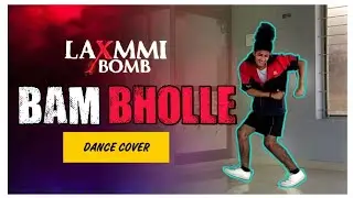 BamBholle Song - Laxmii Bomb Official Song | Akshay Kumar | Vivek Vc Dance Choreography