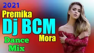 Premika Mora | Dj BCM |&nbsp;Hard Matal Dance  Mix 2021 | JBL Hard Bass Mix | End Music
