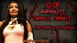 Susie Impact Wrestling Theme &ldquo;Twinkle, Twinkle&rdquo;
