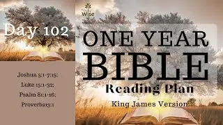 Day 102 of 365 Bible Reading Plan | KJV Holy Bible Audio - Calm and Soothing Male Voice Narration