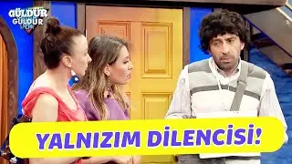 'Yalnızım' Dilencisi! - G&uuml;ld&uuml;r G&uuml;ld&uuml;r Show