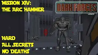Star Wars: Dark Forces | Hard, 100% | Mission XIV: The Arc Hammer