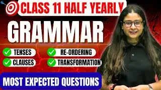 🔥 Class 11 English Grammar Half Yearly Marathon ✨ Concepts + Important Questions | Nikita Singh