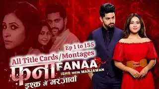 New! Fanaa Ishq Mein Marjawan All Title Cards/Montages_ Colors Tv Series ❤️ @SerialWorld-s1g